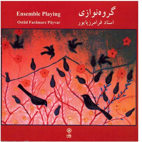 Price and Buy Ensemble Playing Music Album by Faramarz Payvar_68f6686db7186.jpeg Price and Buy Ensemble Playing Music Album by Faramarz Payvar