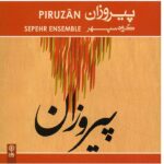 Price and Buy Piruzan Music Album by Sepehr Ensemble