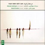 Price and Buy That Very Nay I am Music Album by Mehdi Emami